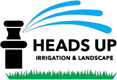 Heads Up Irrigation & Landscape